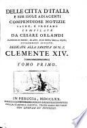 Delle citta' d'Italia e sue isole adiacenti compendiose notizie sacre, e profane compilate da Cesare Orlandi ... Tomo primo (-quinto)