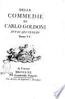 Delle commedie di Carlo Goldoni avvocato veneto. Tomo 1. (-17.)