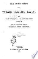 Delle condizioni presenti della teologia dogmatica romana, ossia Esame della Bolla infallibilis Deus 8 dicembre 1854 portante la definizione dogmatica dell'Immacolata Concezione di Maria Vergine