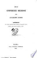 Delle conferenze religiose appendice alla sesta edizione delle lezioni di eloquenza sacra, Torino, per Giacinto Marietti, 1858