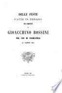 Delle feste fatte in Pesaro in onore di Gioacchino Rossini nel suo dì onomastico, 21 agosto 1864