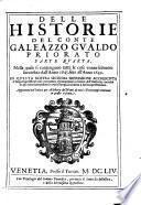 Delle historie del conte Galeazzo Gualdo Priorato parte quarta. Nella quale si contengono tutte le cose vniuersalmente succedute dall'anno 1645 sino all'anno 1649