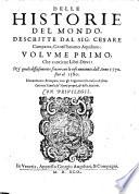 Delle historie del mondo, descritte dal sig. Cesare Campana, gentil'huomo aquilano. Volume primo [-secondo]. ..