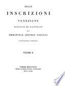 Delle Inscrizioni Veneziane Raccolte Ed Illvstrate