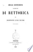 Delle istituzioni elementari di rettorica del proposto Luigi Pecori