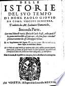 Delle Istorie del suo tempo tradotte da Lodovico Domenichi, con una selva di varia Istoria di Carlo Passi et un Supplimento di Girolamo Ruscelli