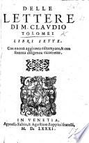 Delle lettere di M. C. Tolomei libri sette, etc