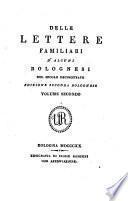 Delle Lettere familiari d'alcuni Bolognesi del secolo decimottavo. Edizione seconda Bolognese