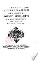 Delle Lettere familiari del conte Lorenzo Magalotti e di altri insigni nomini a lui scritte...