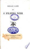 Delle lodi di s. Filippo Neri