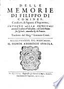 Delle memorie di Filippo di Comines, caualiero, & signore d'Argentone, intorno alle principali attioni di Ludouico vndicesimo, e di Carlo ottauo suo figliuolo, amendue re di Francia. Tradotta dal mag.co Lorenzo Conti