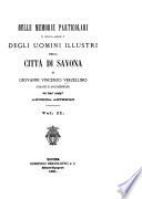 Delle memorie particolari e specialmente degli nomini illustri della città di Savona ...