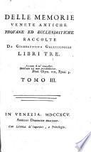 Delle memorie Venete antiche profane ed ecclesiastiche libri 3