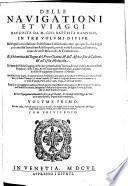 Delle Navigationi Et Viaggi Raccolte Da M. Gio. Battista Remusio, In Tre Volumi Divise ... Volume ...