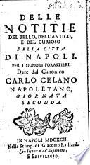 Delle notitie del bello, dell' antico, e del curioso dell città di Napoli
