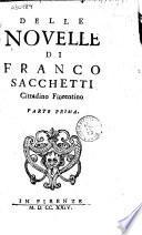 Delle novelle di Franco Sacchetti, cittadino Fiorentino