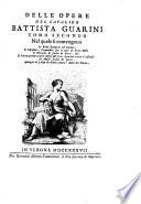Delle opere del cavalier Battista Guarini