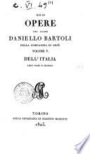 Delle Opere del Padre Daniello Bartoli Della Compagnia di Gesu
