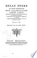 Delle opere del signor commendatore don Gianrinaldo conte Carli... Tomo 1. [-19.]
