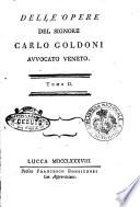 Delle opere del signore Carlo Goldoni avvocato veneto. Tomo 1. 31.! - Lucca presso Francesco Bonsignori, 1788-1793