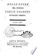 Delle opere del signore Carlo Goldoni avvocato veneto. Tomo 1. 31.! - Lucca presso Francesco Bonsignori, 1788-1793