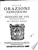 Delle orazioni panegiriche di Gennaro de' Viui napolitano de' Cherici Minori
