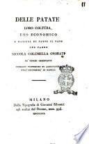 Delle patate, loro coltura, uso economico e maniera di farne il pane del sacerdote Niccola Columella Onorati de' minori osservanti pubblico professore di agricoltura nell'università di Napoli