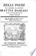 Delle poesie del celebre sig. Dottore Mattia Damiani