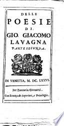 Delle poesie di Gio. Giacomo Lavagna. Parte prima \-seconda! all'eminenza del signor cardinal Carafa