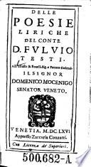 Delle Poesie Liriche Del Conte D. Fulvio Testi
