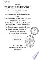 Delle praterie artificiali d'estate e d'inverno del nutrimento delle pecore e del miglioramento di una tenuta prossima a Ginevra di C.G.M. Lullin ... Tradotto dal francese ed illustratto con annotazioni e aggiunte