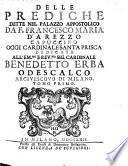 Delle prediche dette nel Palazzo Apostolico da f. Francesco Maria d'Arezzo ... Tomo primo [-terzo]
