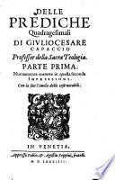 Delle Prediche quadragesimali ; Parte Prima
