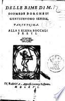 Delle rime di M. Diomede Borghesi gentil'huomo senese, parte prima [-sesta]. ..