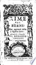 Delle rime piaceuoli del Berni, Casa, Mauro, Varchi, Dolce, et d'altri auttori; li quali sopra varij soggetti capricciosi hanno mostrato la bellezza de gl'ingegni loro. Parte prima [-quarta]