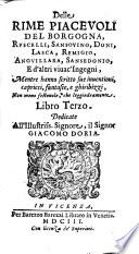 Delle rime piaceuoli del Berni, Casa, Mauro, Varchi, Dolce, et d'altri auttori, liquali sopra uarij soggetti capricciosi hanno mostrato la bellezza de gl'ingegni loro. Libro primo \- terzo!