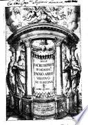Delle sacre imprese di monsig.r Paolo Aresi vescouo di Tortona. Libro quarto \-sesto]. In cui le fatte in lode di Chro signor n. e di altri santi, e beati si contengono, da singolari discorsi, non meno fruttuosi, che diletteuoli, ... Con le solite tauole, delle imprese, delle cose più notabili, de' luoghi della scritt. sac.a, e delle applicationi àgli euangeli di tutto l'anno