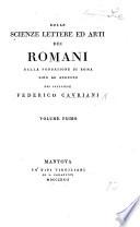 Delle scienze, lettere ed arti dei Romani della fondazione di Roma sino ad Augusto. [With a portrait.]