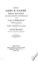 Delle sedi e cause delle malattie anatomicamente investigate