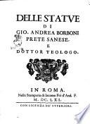 Delle statue di Gio. Andrea Borboni prete sanese e dottor teologo