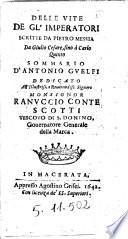 Delle uite de gl'imperatori scritte da Pietro Messia da Giulio cesare, sino a Carlo quinto sommario d'Antonio Guelfi ...