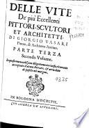 Delle vite de' più eccellenti pittori, scultori, et architetti