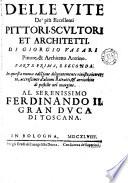 Delle vite de' più Eccellenti Pittori, Scvltori et Architetti