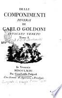 Delli componimenti diversi di Carlo Goldoni avvocato veneto. Tomo 1. [-2.]