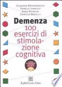 Demenza. 100 esercizi di stimolazione cognitiva. Con CD-ROM