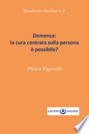 Demenza: la cura centrata sulla persona è possibile?