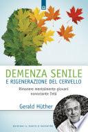 Demenza senile e rigenerazione del cervello