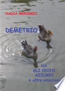 Demetrio ha gli occhi azzurri e altre emozioni