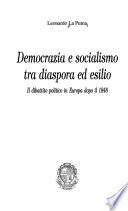 Democrazia e socialismo tra diaspora ed esilio