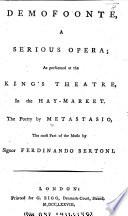 Demofoonte. A serious opera, as performed at the King's Theatre, etc. Ital. & Eng